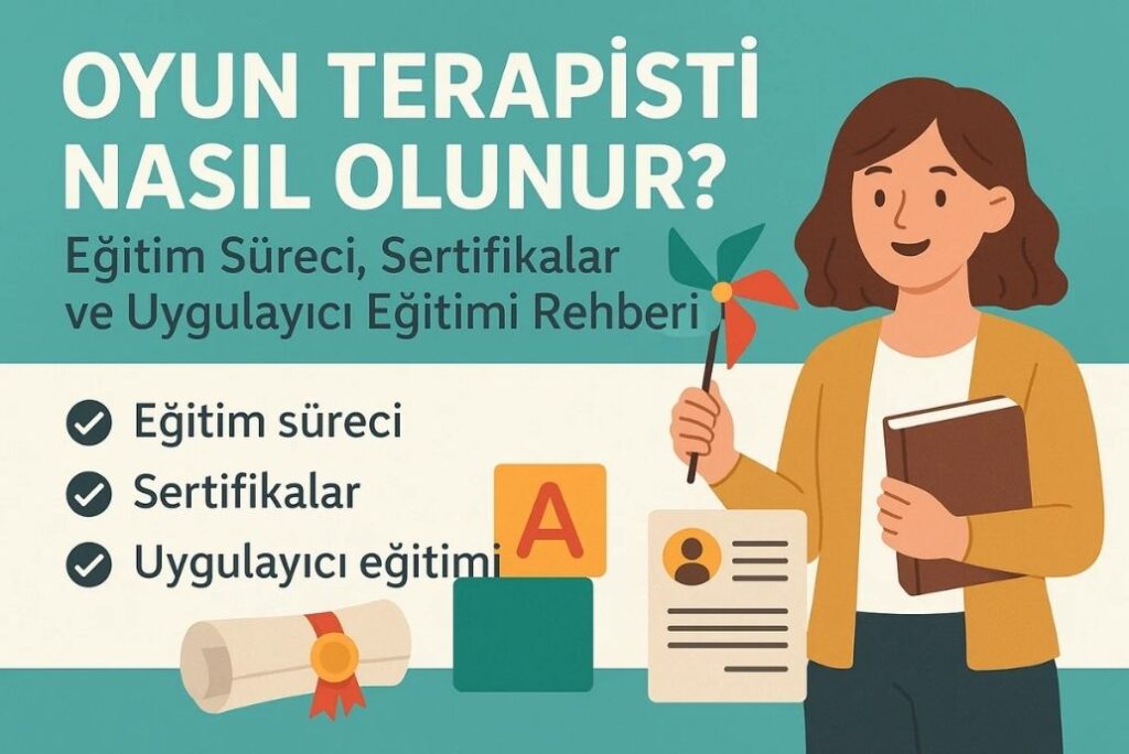 oyun terapisti nasıl olunur